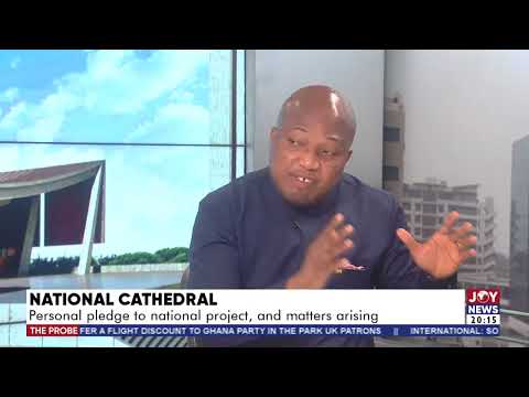 National Cathedral: A personal pledge, now turned national project and matters arising - The Probe National Cathedral: A personal pledge, now turned national project and matters arising - The Probe