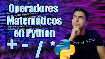Los operadores matematicos en Python 🐍 | [2022] | #2