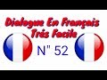 Dialogue très facile en français 52