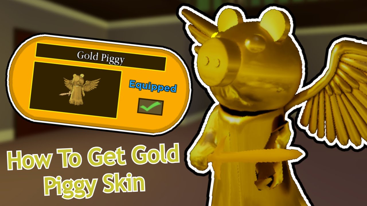 How to get the GOLD PIGGY SKIN in PIGGY