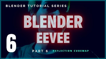 Blender EEVEE - Tutorial Series - 06 Reflection Cubemap