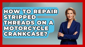 How To Repair Stripped Threads On A Motorcycle Crankcase? - Ride or Die Motorcycles