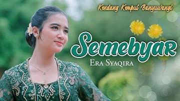 Era Syaqira - SEMEBYAR   ||   Kendang Kempul Banyuwangi (Official Music Video)