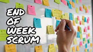 End of the week review and retrospective using Scrum