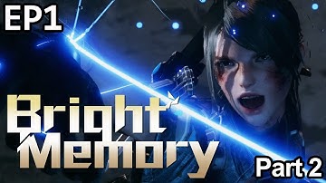 Bright Memory Episode 1 Walkthrough Part 2