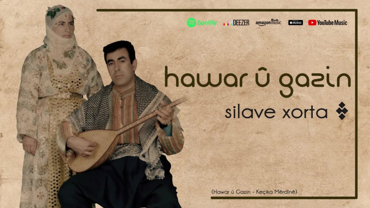 Watch Hewar Û Gazin - Silave Xorta on YouTube Watch Hewar Û Gazin - Silave Xorta on YouTube