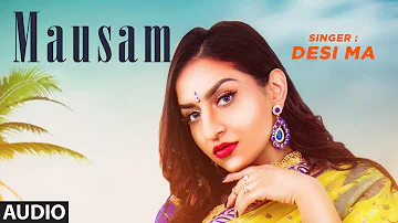 New Punjabi Songs | Mausam: Desi Ma (Full Audio Song) Byg Byrd | Latest Punjabi Songs