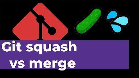 Git merge vs squash - what