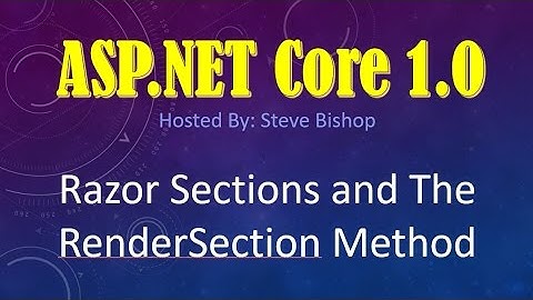 38. (ASP.NET Core 1.0 & MVC) Razor Sections and RenderSection Method