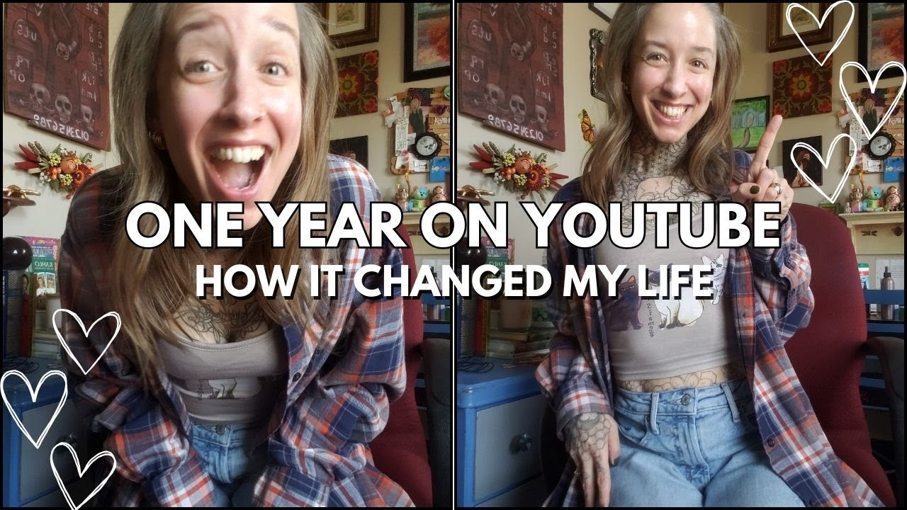 How YouTube Changed my LIFE in one year. - YouTube