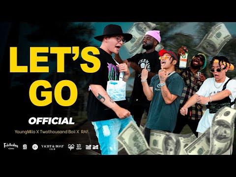 TwothouSand Boii \u0026 RAF \u0026 TOMMY TÈO - Let's Go (Official MV)