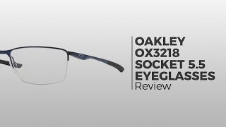 Oakley OX3218 SOCKET 5 5 Eyeglasses | Flash Preview