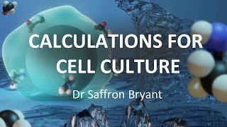 Calculations for Cell Culture