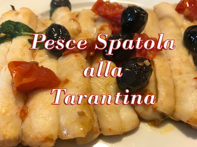 Pesce Spatola alla Tarantina - Deliziosa Ricetta da Provare - YouTube