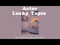 Actor - Lucky Tapes [THAISUB|แปลเพลง]