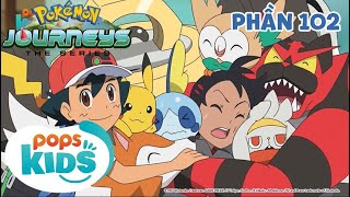 [S23]Tổng Hợp Hành Trình Thu Phục Pokémon Của Satoshi - Hoạt Hình Pokémon Tiếng Việt - Phần 102