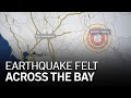 6.0 Sierra Nevada Earthquake Felt Across Bay Area