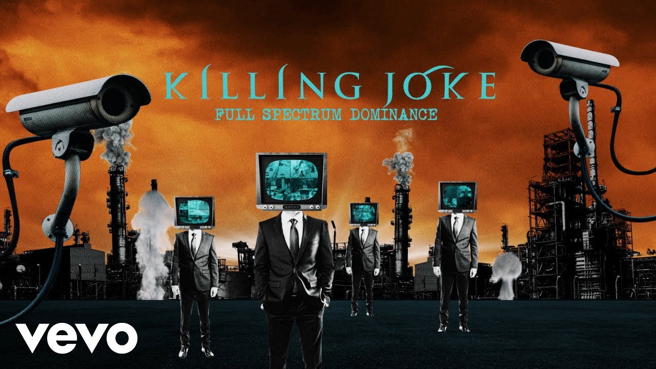 Killing Joke - Full Spectrum Dominance