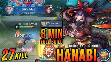 27 Kills + SAVAGE!! Hanabi 8 Minutes Full Build!! - Build Top 1 Global Hanabi ~ MLBB