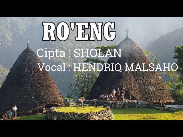 RO'ENG - cipta : Sholan, voc : Hendriq Malsaho class=