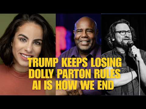Trump loses war with Canada and Iran, Dolly Parton was everything MAGA hates, WTF Hakeem & more