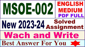 MSOE 002 solved assignment 2023-24 in english / msoe 002 solved assignment 2024 / ignou msoe 002