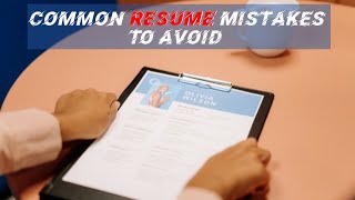 Top 10 Resume Mistakes to Avoid in 2021