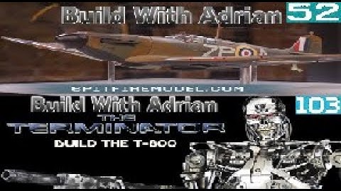 BUILD THE SPITFIRE Mk 1A Issue 052 & Terminator Issue 103