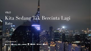 Ratu - Kita Sedang Tak Bercinta Lagi (Lyrics) | Vinyl Mode & City Night Ambience