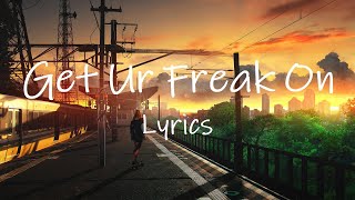 Missy Elliott - Get Ur Freak On (Lyrics) | listen to me now [TikTok Song] Resimi