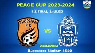 Live! Bugesera FC 1-0 Rayon Sports | Peace Cup 2023-2024 1/2 Final 2nd Leg (Agg: 2-0)