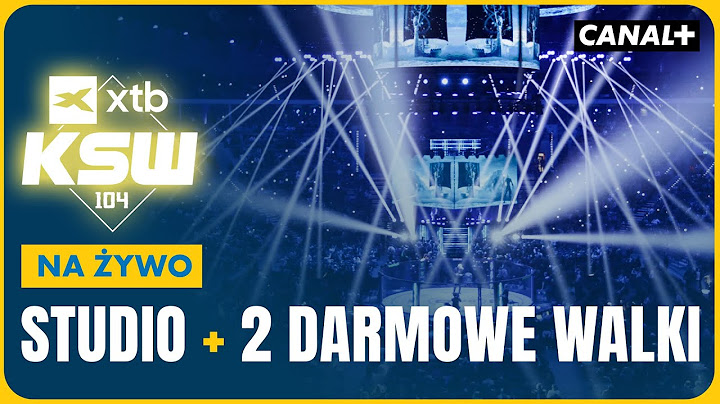 XTB KSW 104 | STUDIO + DWIE DARMOWE WALKI