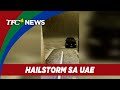 Malakas na pag-ulan na may kasamang yelo naranasan sa Abu Dhabi | TFC News Abu Dhabi, UAE