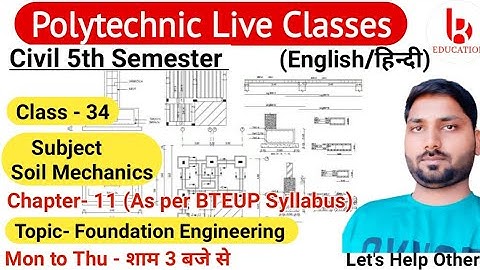 Soil Mechanics | Chapter 11 Foundation Engg. | Class 34 | Civil 5th Semester by Brijesh Sir