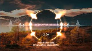 Alan Walker Style - Dreams (New Music 2021)