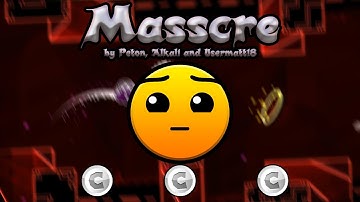 [2.0] Massacre - by Peton, Alkali and Usermatt18 | Geometry Dash