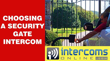Gate Intercom - IntercomsOnline.com 888-298-9489