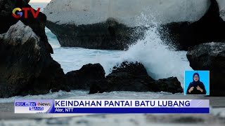 Keindahan Pantai Batu Lubang di Alor, NTT #BuletiniNewsSiang 20/06