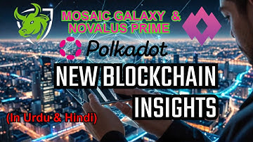New Presentation(Urdu & Hindi)Mosaic Galaxy Blockchain Update| Novalus Prime Presenation @rafiehb