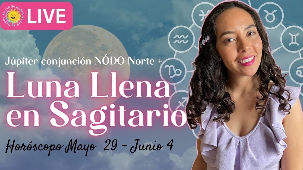HORÓSCOPO de la semana en VIVO: LUNA llena en SAGITARIO - YouTube