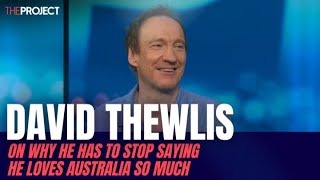 David Thewlis On Why He Has To Stop Saying He Loves Australia So Much