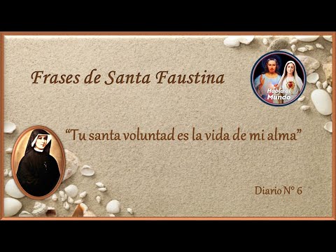 Frases de Santa Faustina - Diario N°6