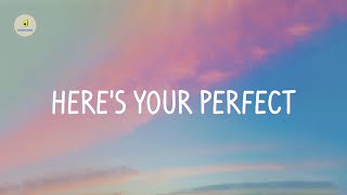 Jamie Miller - Here's Your Perfect (lyrics)