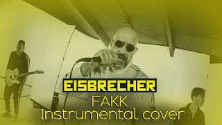 EISBRECHER - FAKK (INSTRUMENTAL COVER)