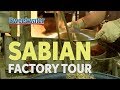 Sabian Factory Tour with Sweetwater