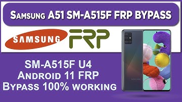 SAMSUNG A51 SM-A515F U4 Android 11 FRP Bypass | SAMSUNG A51 Reset Google Account Lock 2021