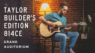 Taylor Guitars 814ce Builders Edition Grand Auditorium | Playthrough & Detailed Overview