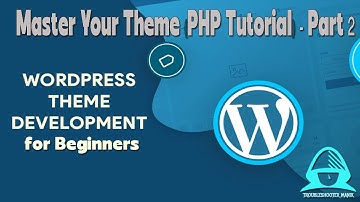 Master Your Theme: WordPress PHP Development-(Part 2).#wordpress #php #phptutorials #wordpresstheme