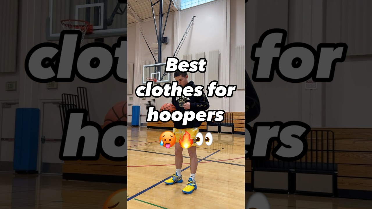 Best Clothes For Hoopers 🔥🥵👀