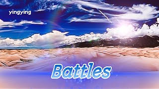 Battles 戰役 / Axe [ 中英歌詞 ]